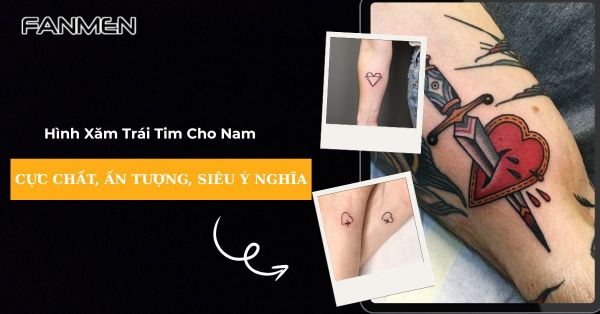 List 55+ Hình Xăm Trái Tim Cho Nam Cực Chất, Ấn Tượng, Ý Nghĩa
