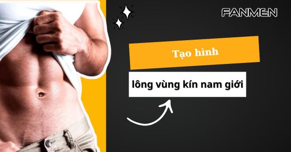 Các Kiểu Tỉa Lông Vùng Kín