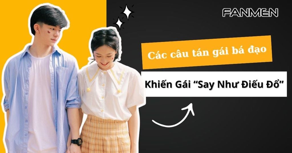 Các câu tán gái bá đạo