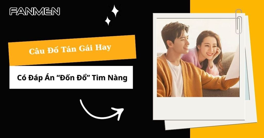 Câu đố tán gái hay