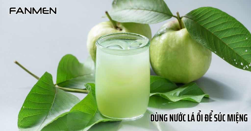 Dùng nước lá ổi để súc miệng
