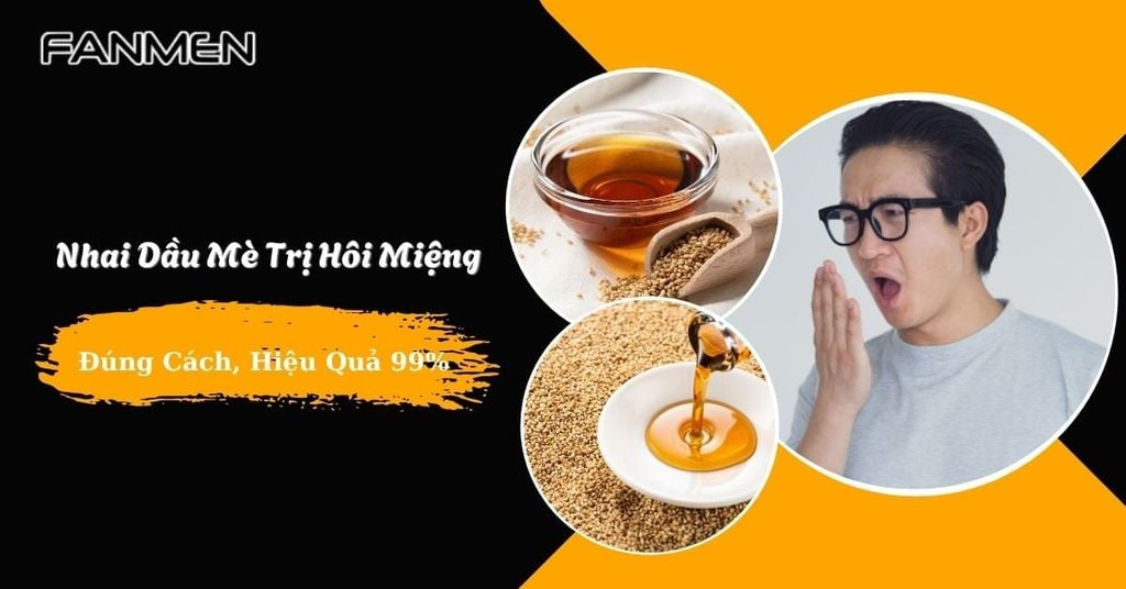 Nhai dầu mè trị hôi miệng