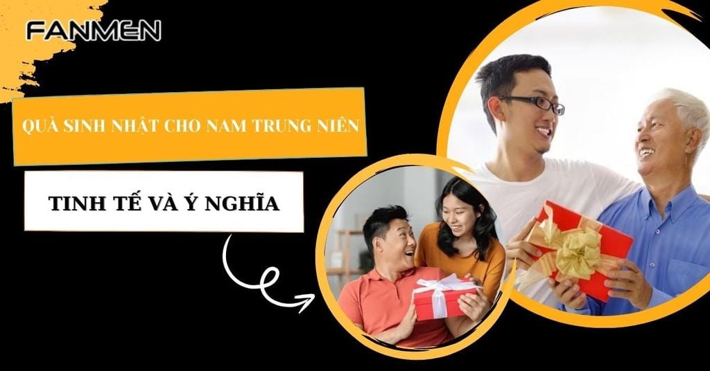 Quà sinh nhật cho nam trung niên