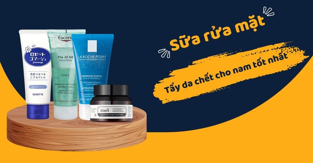 Sữa rửa mặt tẩy da chết cho nam