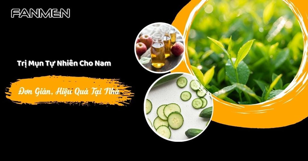 trị mụn tự nhiên cho nam