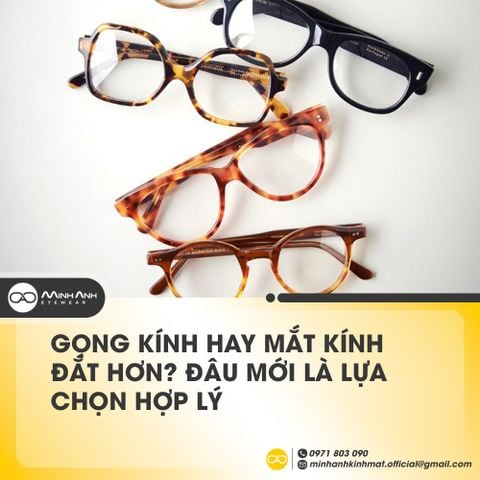 Gọng Kính Hay Mắt Kính Đắt Hơn? Đâu Mới Là Lựa Chọn Hợp Lý