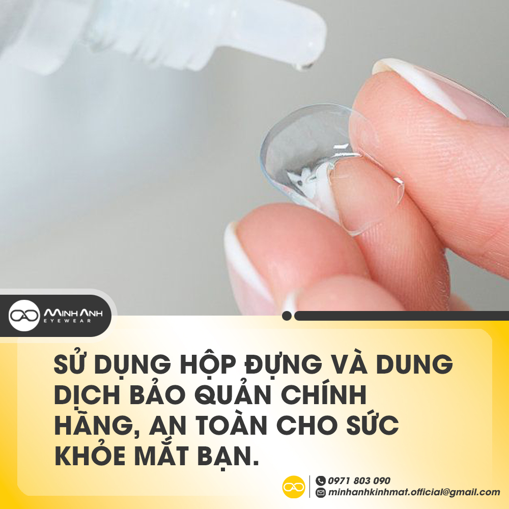 sử dụng hộp đựng và dung dịch bảo quản chính hãng, an toàn cho sức khỏe mắt bạn.