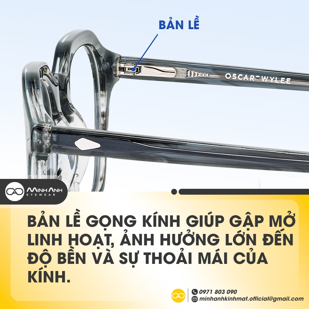 Bản lề gọng kính giúp gập mở linh hoạt, ảnh hưởng lớn đến độ bền và sự thoải mái của kính.