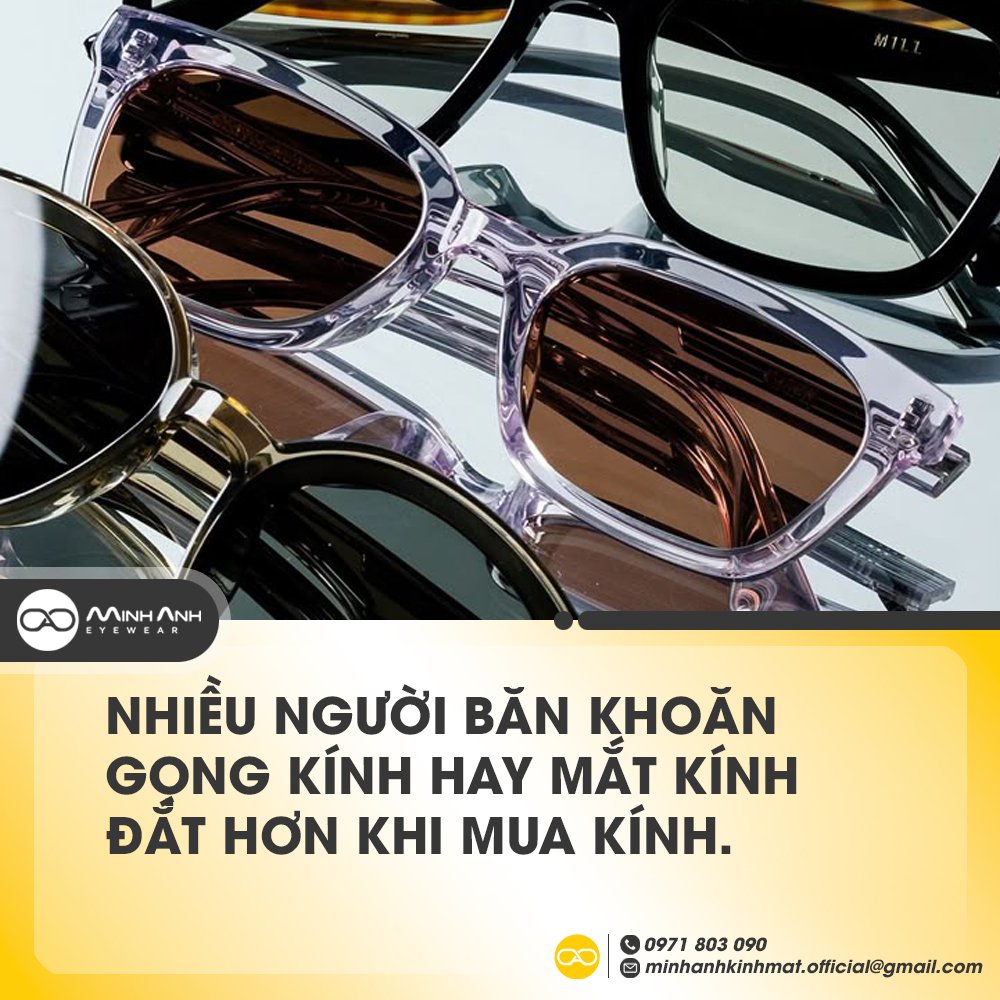 Nhiều người băn khoăn gọng kính hay mắt kính đắt hơn khi mua kính.
