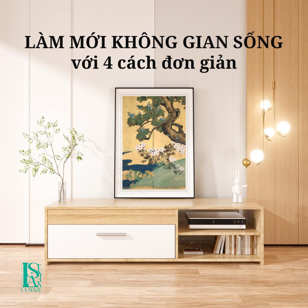 LÀM MỚI KHÔNG GIAN SỐNG VỚI 4 CÁCH ĐƠN GIẢN - CÁCH CUỐI TIẾT KIỆM NHẤT