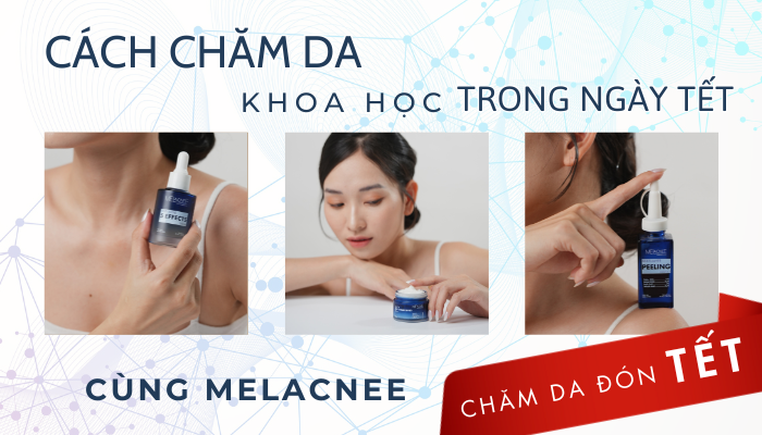 CÁCH CHĂM DA NGÀY TẾT KHOA HỌC