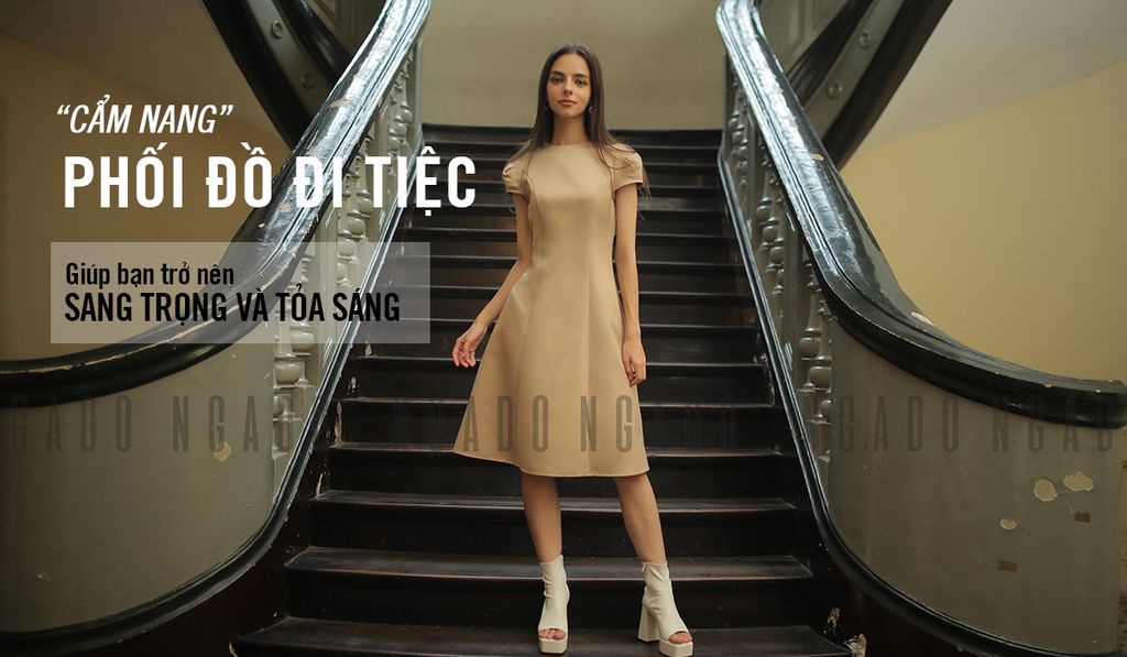 “Cẩm nang” phối đồ đi tiệc giúp bạn trở nên sang trọng và tỏa sáng