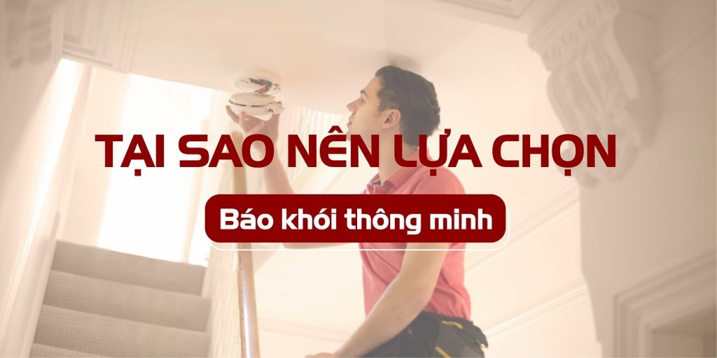 Tại sao nên lắp đặt thiết bị báo khói thông minh tại nhà