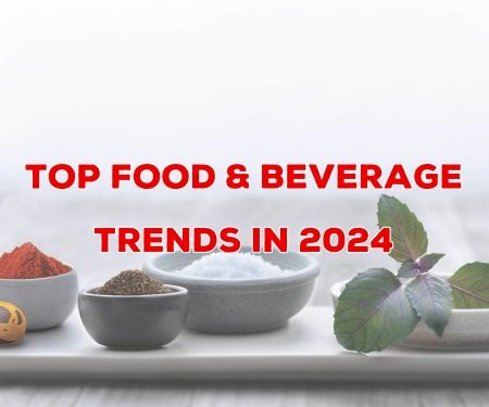 TOP FOOD & BEVERAGE TRENDS TO WATCH IN 2024 – NEO FOODTECH