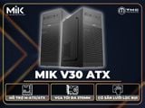 MIK V30 ATX Black - Lựa chọn hoàn hảo cho case văn phòng 2025