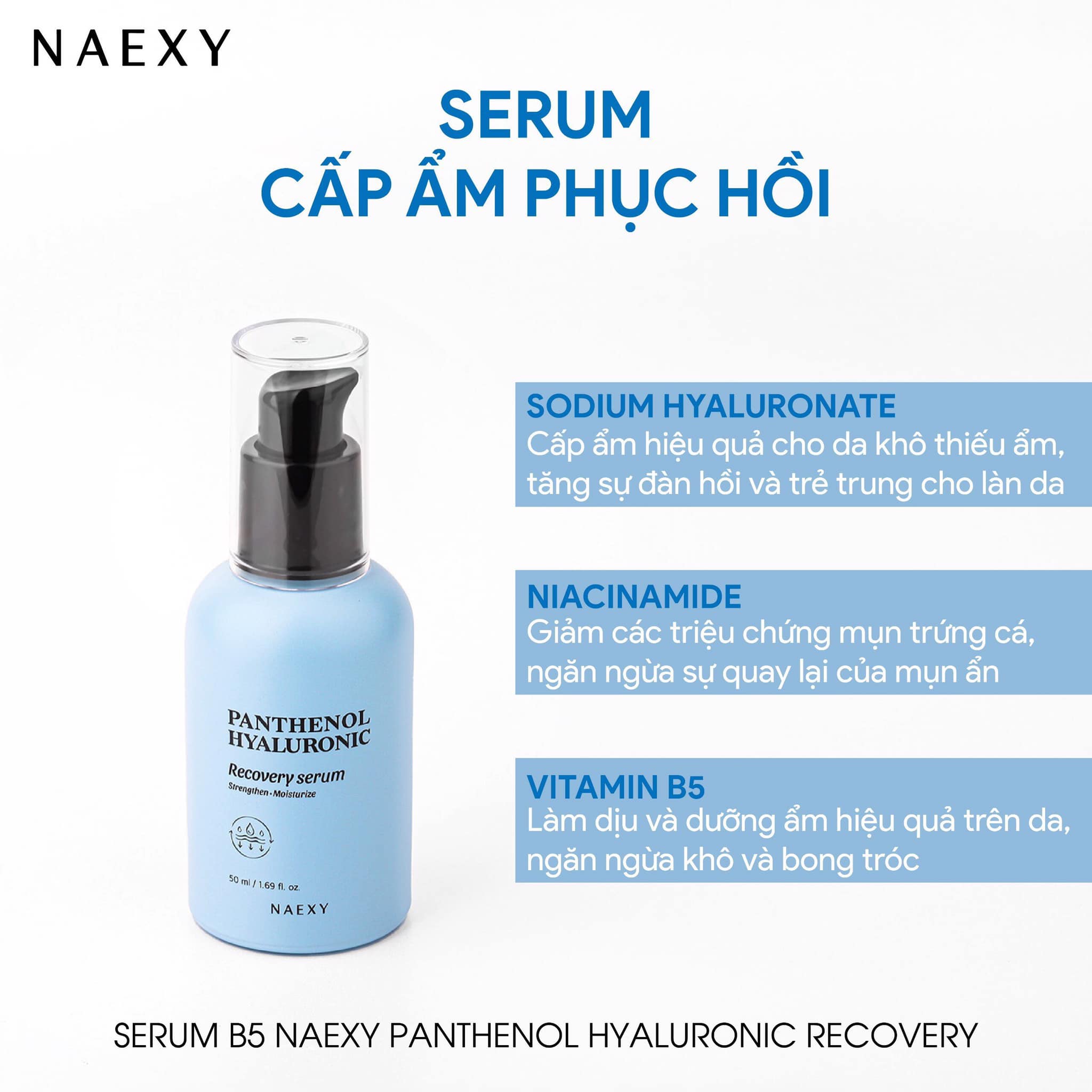 Serum cấp ẩm phục hồi Serum phục hồi B5 cấp ẩm Naexy Panthenol Hyaluronic Recovery Serum 50ml