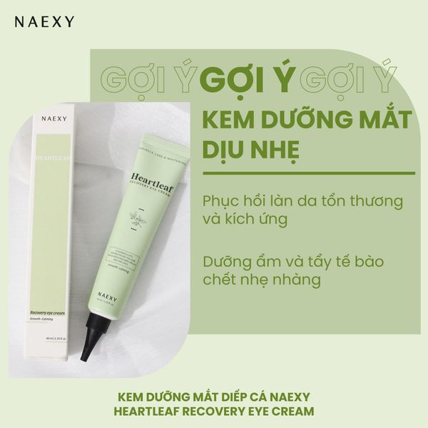 KEM DƯỠNG MẮT DIẾP CÁ NAEXY HEARTLEAF RECOVERY EYE CREAM 40ML
