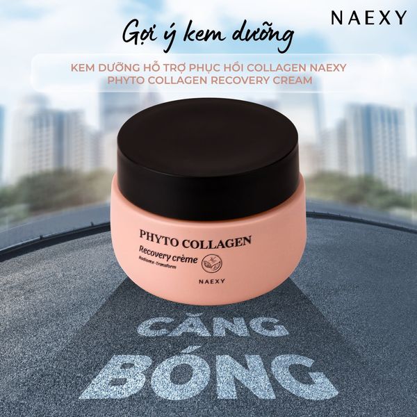 Gợi ý kem dưỡng căng bóng: Kem dưỡng phục hồi collagen Naexy Phyto Collagen Recovery Cream