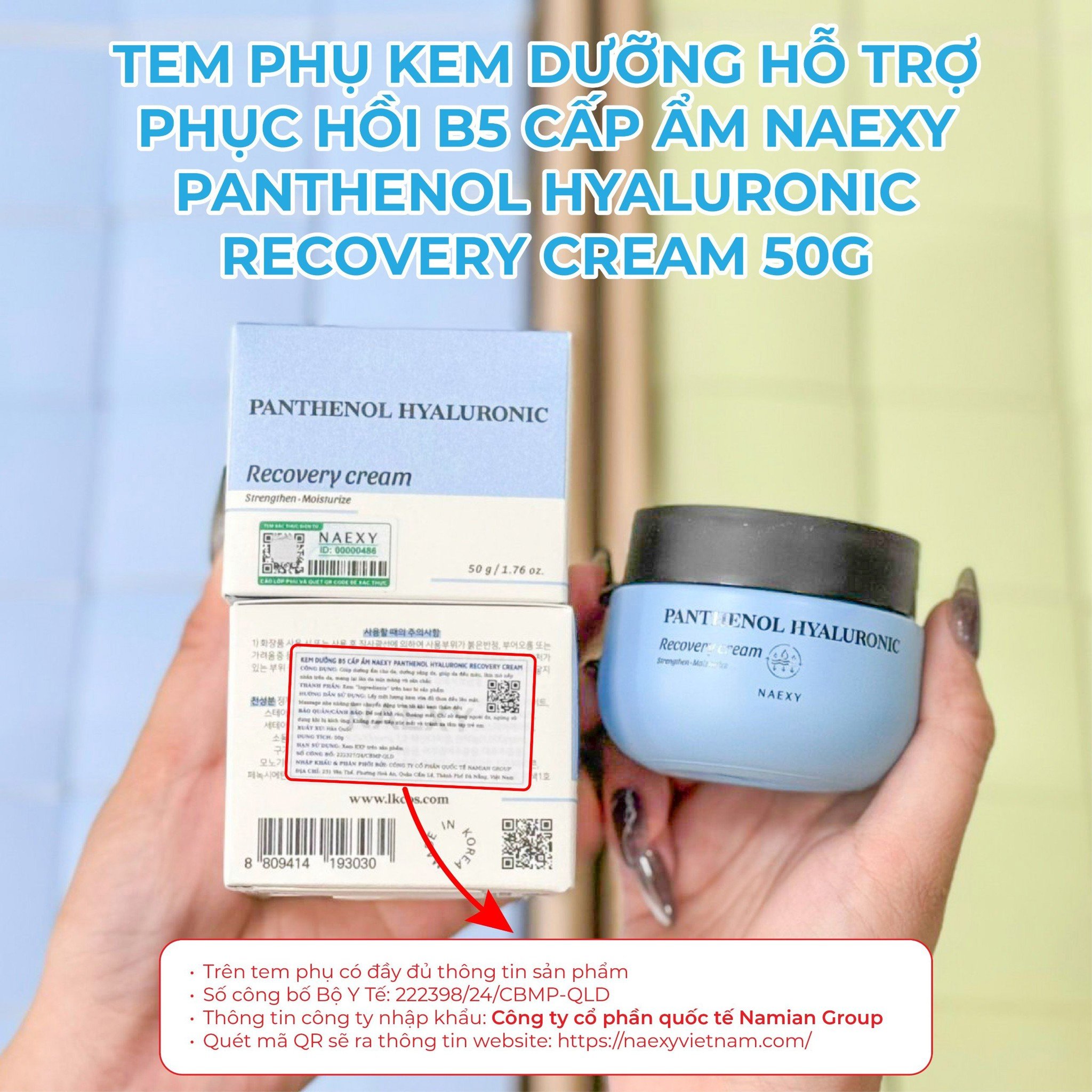 CÁCH PHÂN BIỆT KEM DƯỠNG PHỤC HỒI B5 CẤP ẨM NAEXY PANTHENOL HYALURONIC RECOVERY CREAM 50G CHÍNH HÃNG 1