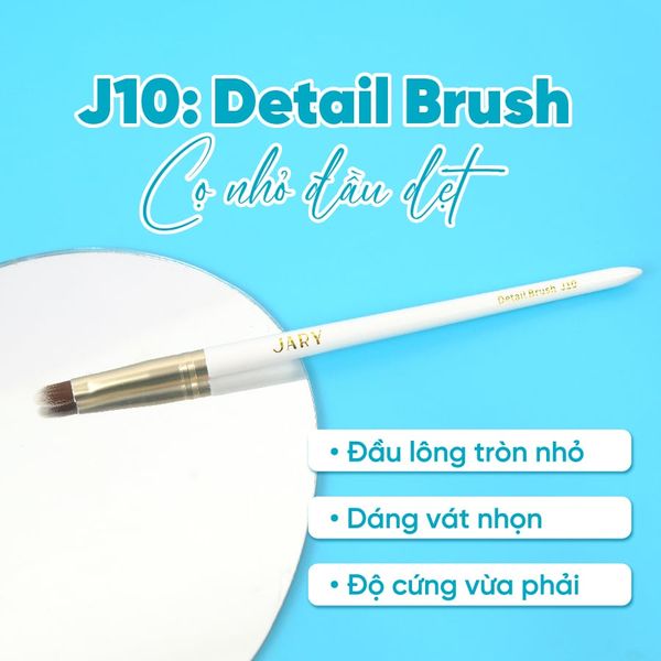 THÔNG TIN VỀ CỌ NHỎ ĐẦU DẸT JARY DETAIL BRUSH J10