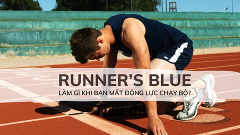 Hội chứng Blues sau giải chạy: Làm Thế Nào Để Nhanh Chóng Lấy Lại Động Lực Chạy Bộ