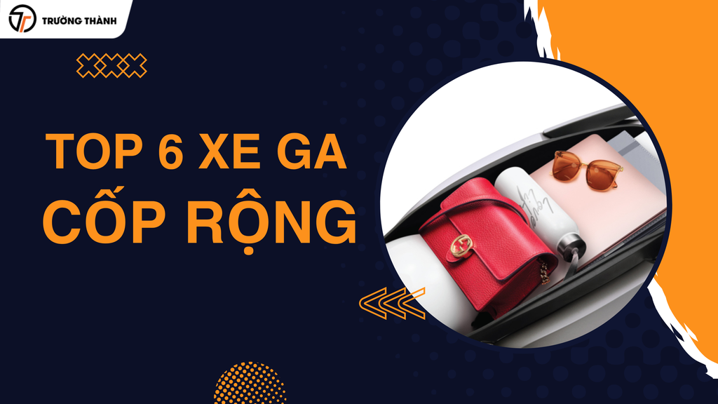 Top 6 xe ga có cốp xe rộng chất lượng nhất năm 2024 dành cho chị em