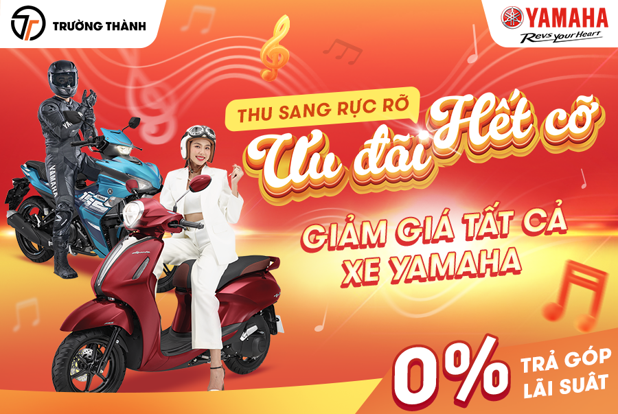 Khuyến Mãi Cực Sốc Tháng 10 tại Trường Thành: Giảm Giá Đặc Biệt Cho Tất Cả Xe Yamaha!