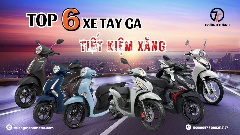 Top 6 dòng xe ga vừa tiết kiệm xăng vừa bền đẹp
