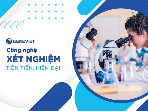 Xét nghiệm huyết thống ở đâu? Tiêu chí lựa chọn đơn vị uy tín