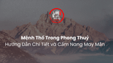 Mệnh Thổ Trong Phong Thuỷ: Hướng Dẫn Chi Tiết và Cẩm Nang May Mắn