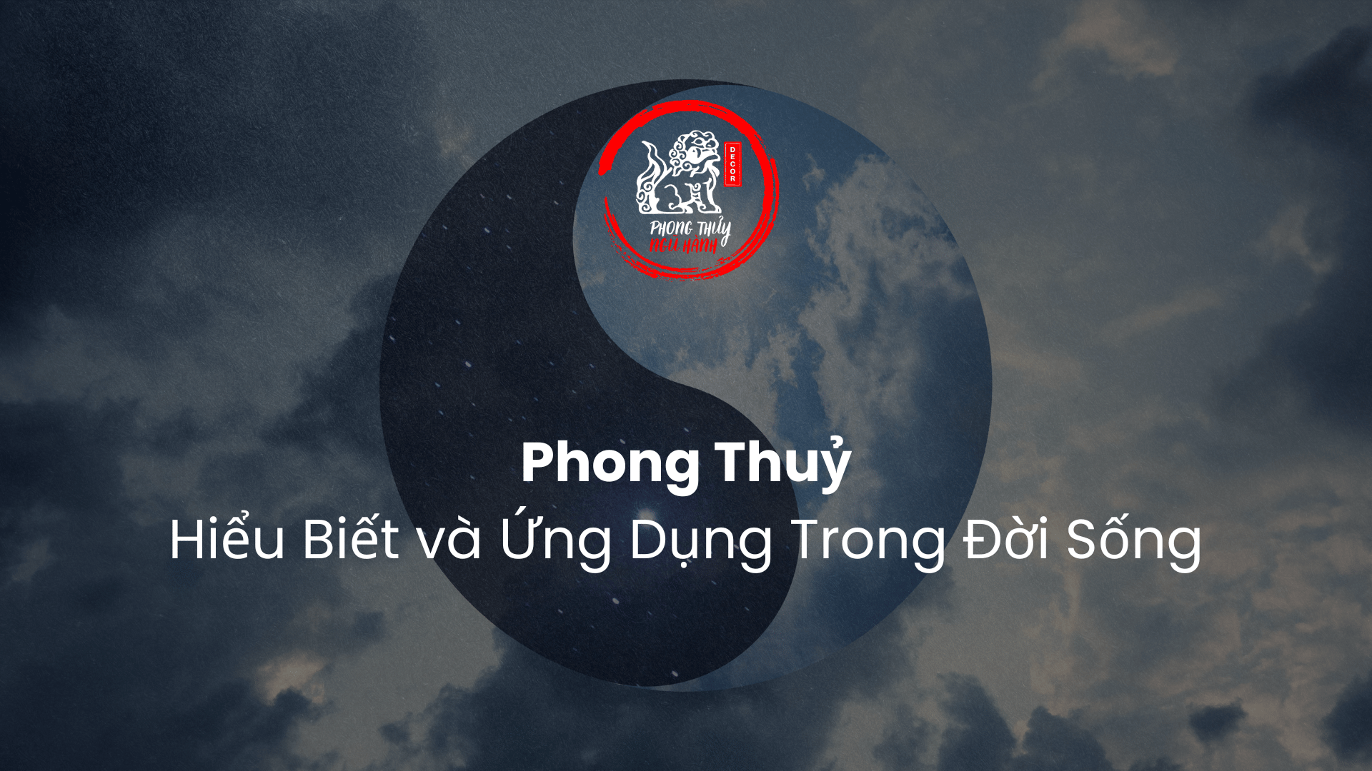 Phong Thuỷ: Hiểu Biết và Ứng Dụng Trong Đời Sống