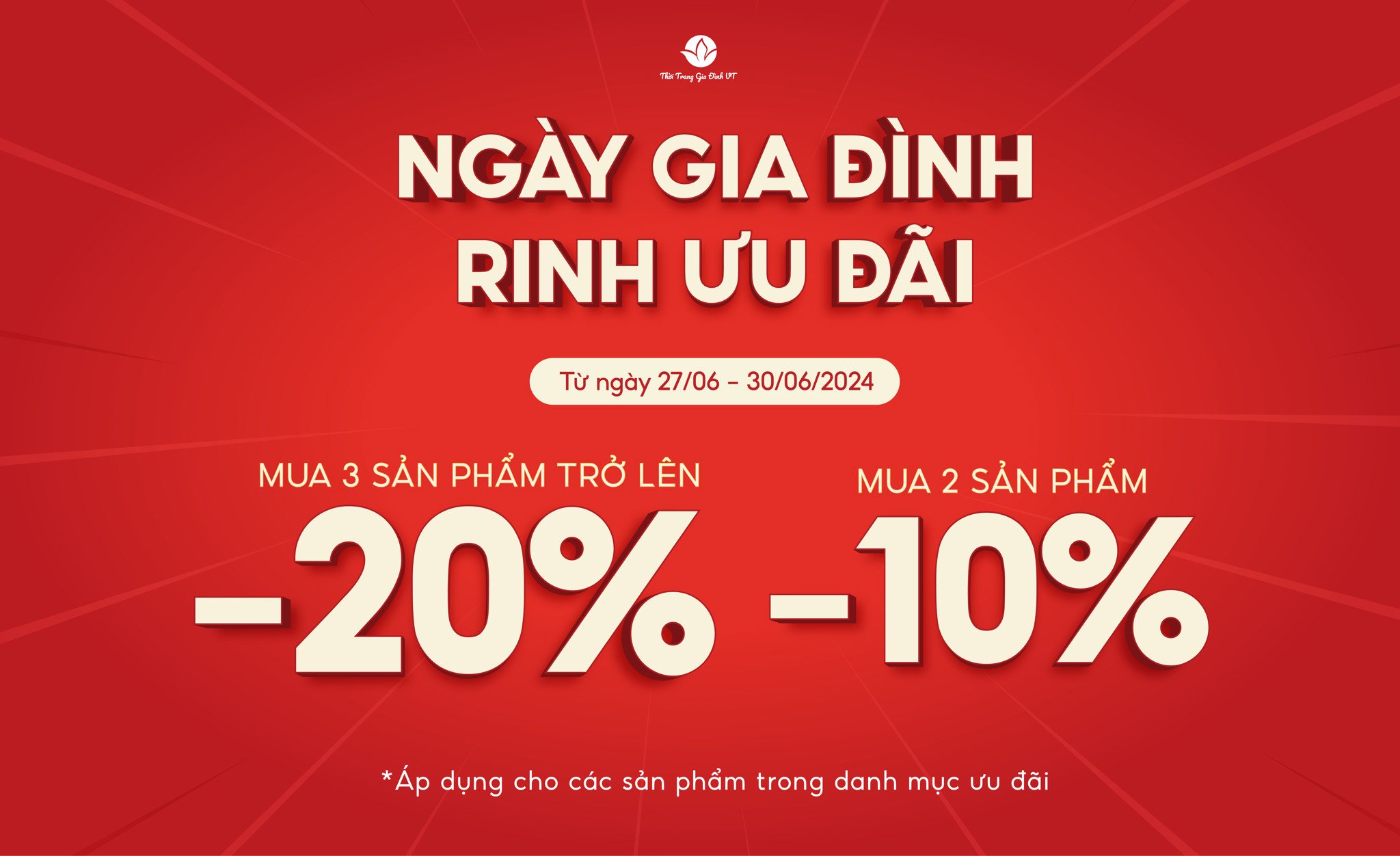 Ngày gia đình - Rinh ưu đãi | Mua 2 giảm 10%, mua 3 giảm 20%