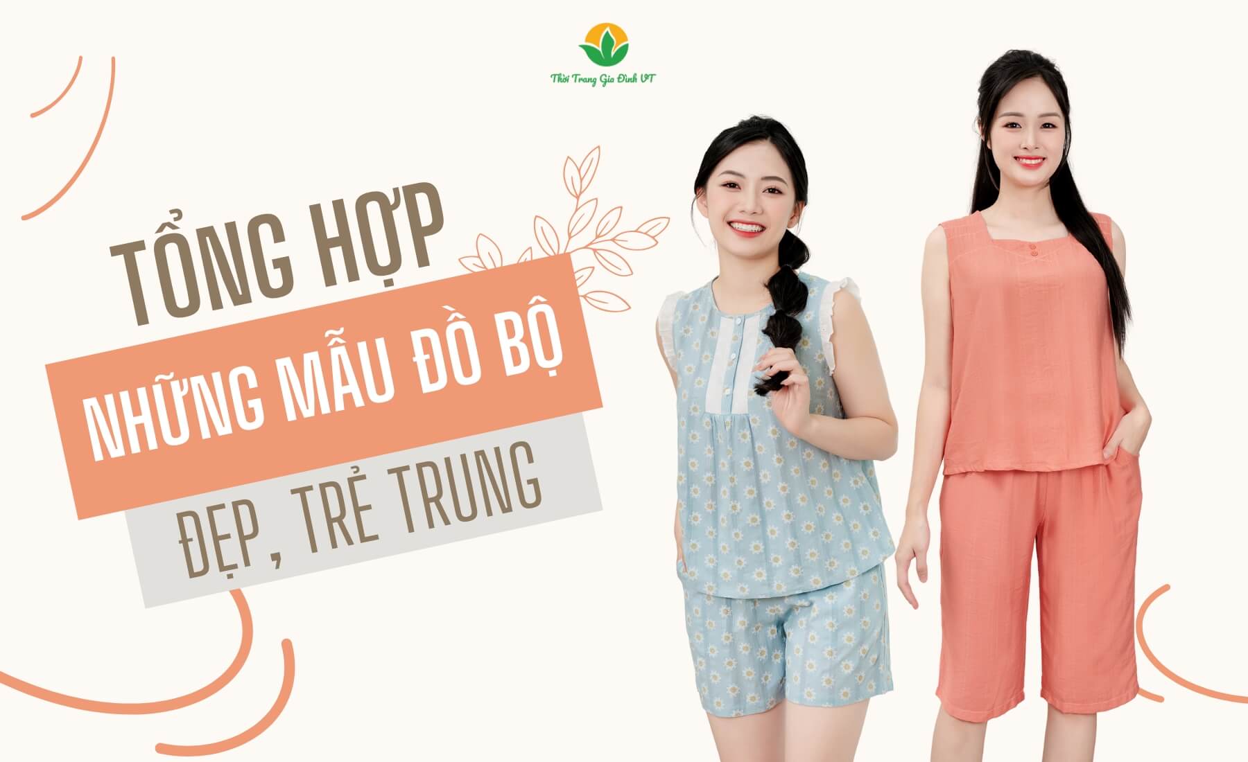 Tổng hợp những mẫu đồ bộ mặc nhà đẹp, trẻ trung