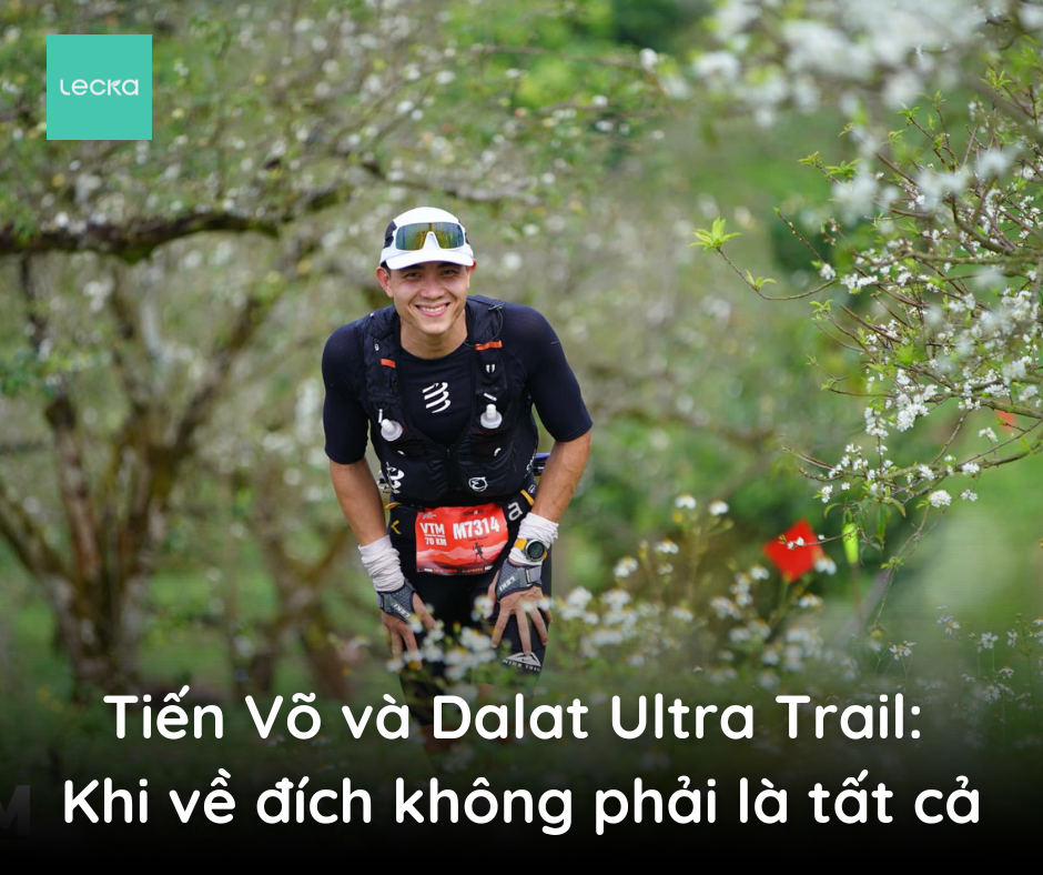 Tiến Võ và Dalat Ultra Trail: Khi về đích không phải là tất cả