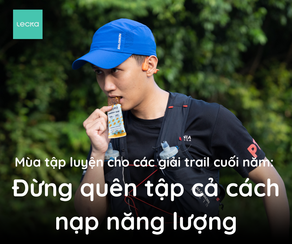 Mùa tập luyện cho các giải trail cuối năm: Đừng quên tập cả cách nạp năng lượng