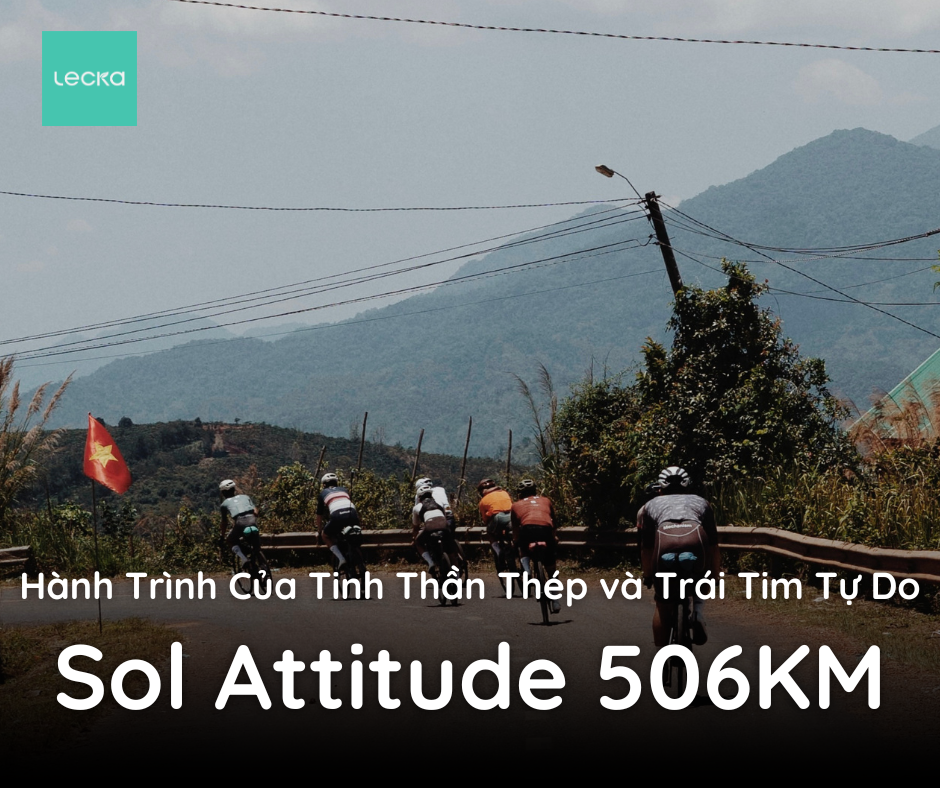 Sol Attitude 506KM - Hành Trình Của Tinh Thần Thép và Trái Tim Tự Do