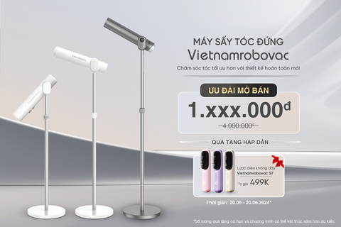 RA MẮT SẢN PHẨM MÁY SẤY TÓC ĐỨNG VIETNAMROBOVAC – THƯƠNG HIỆU CỦA NGƯỜI VIỆT