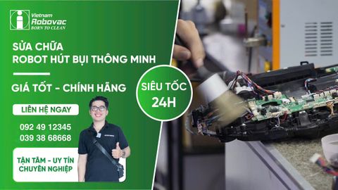 Sửa Chữa Robot Hút Bụi Uy Tín -  Gía Rẻ Tại TP.Hồ Chí Minh