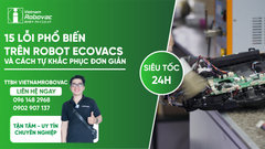 Tìm Hiểu 15 Lỗi Phổ Biến Trên Robot Ecovacs Và Cách Tự Khắc Phục Cực Đơn Giản (Phần 1)