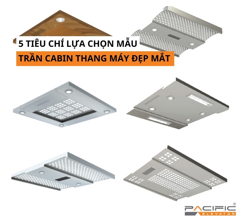 5 tiêu chí lựa chọn mẫu trần cabin thang máy đẹp mắt