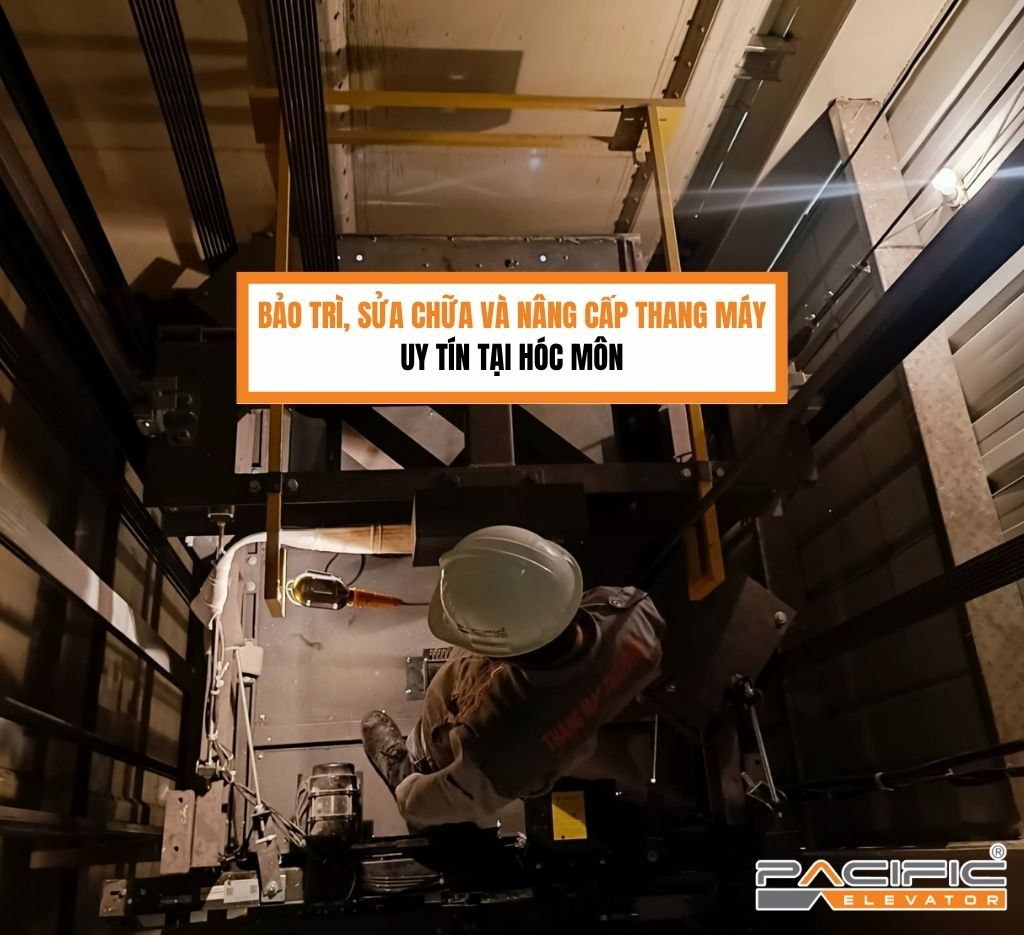 Bảo trì, sửa chữa và nâng cấp thang máy uy tín tại Hóc Môn