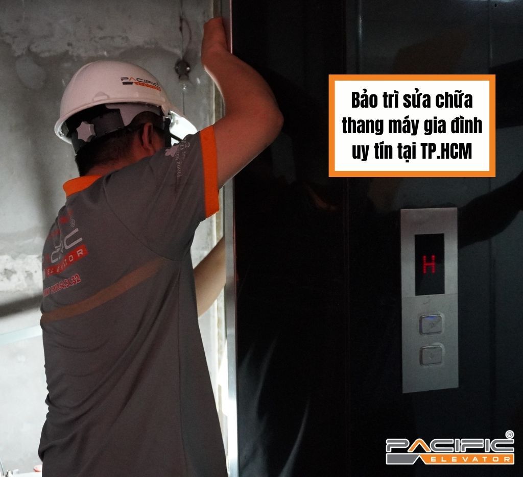 Bảo trì sửa chữa thang máy gia đình uy tín tại TP.HCM