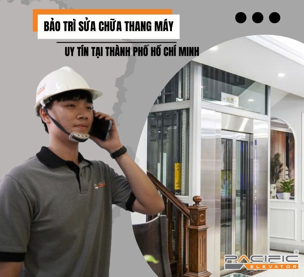 Bảo trì sửa chữa thang máy uy tín tại Tp.HCM