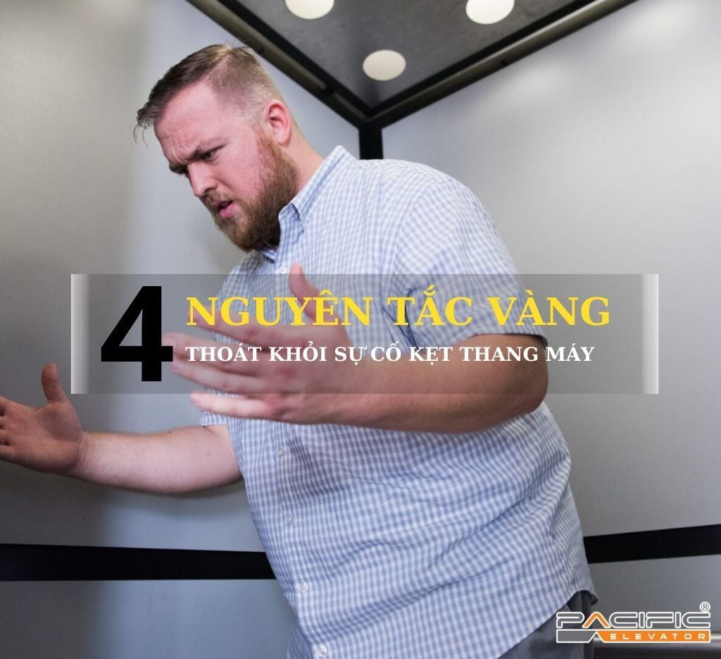 4 Nguyên tắc “vàng” để thoát khỏi sự cố kẹt thang máy