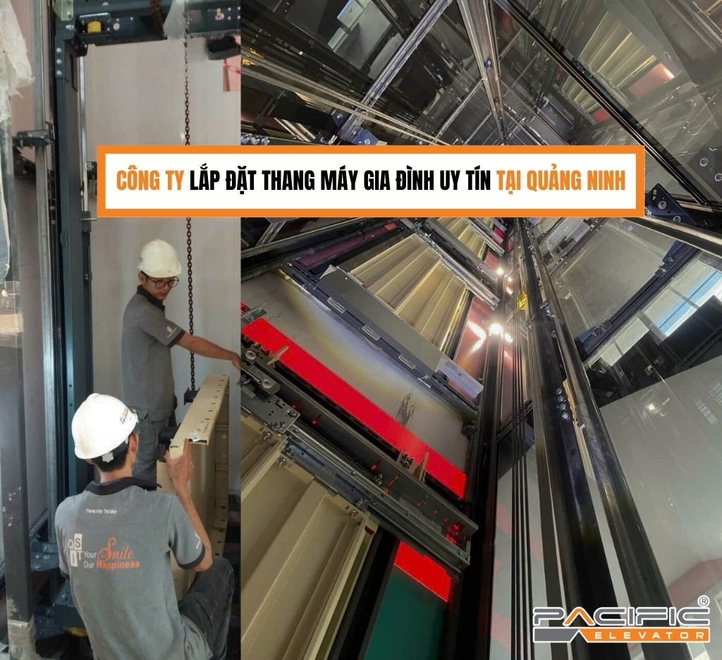 Công ty lắp đặt thang máy gia đình uy tín tại Quảng Ninh