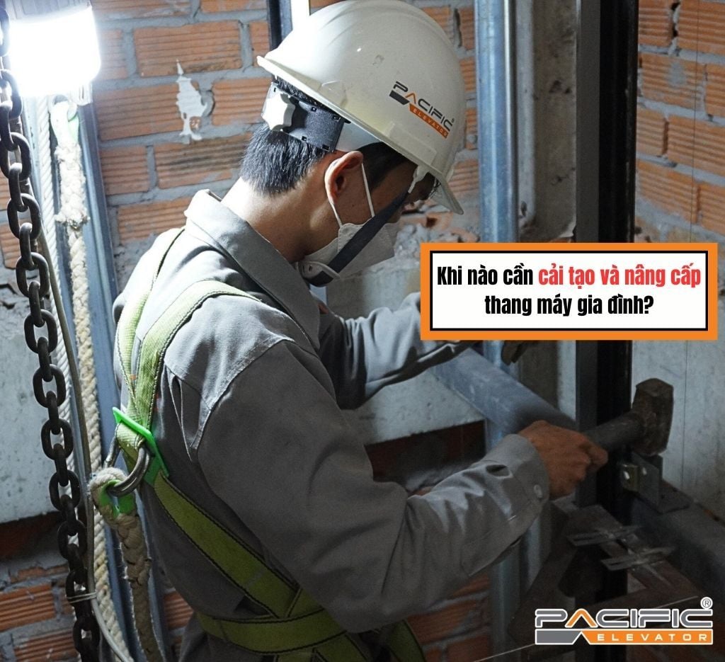 Khi nào cần cải tạo và nâng cấp thang máy gia đình?