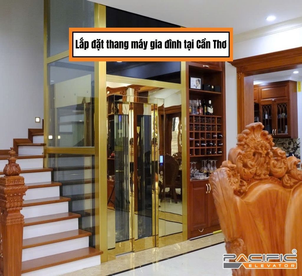 Lắp đặt thang máy gia đình tại Cần Thơ | Giải pháp tiện nghi cho cuộc sống hiện đại