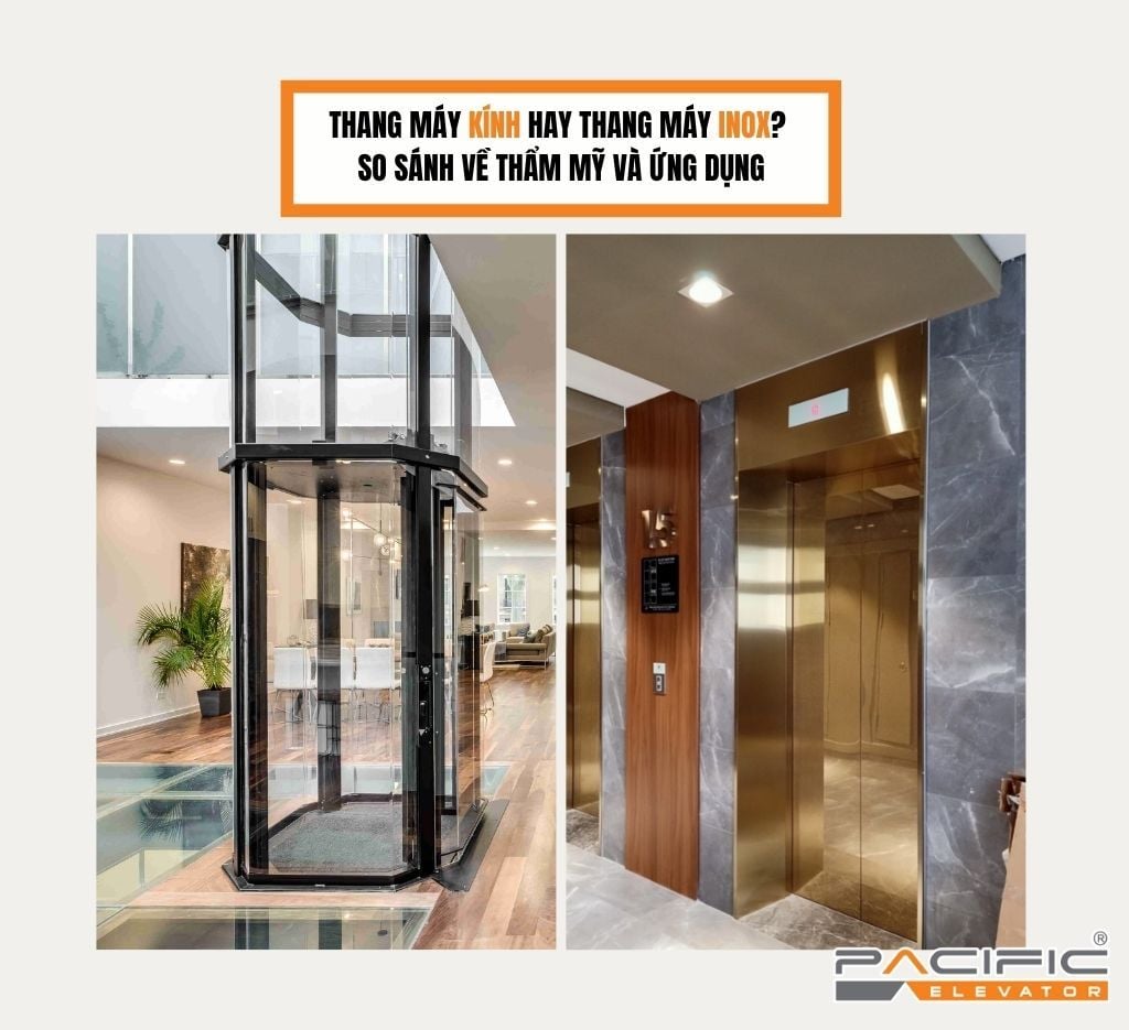 Thang máy kính hay thang máy inox? So sánh về thẩm mỹ và ứng dụng