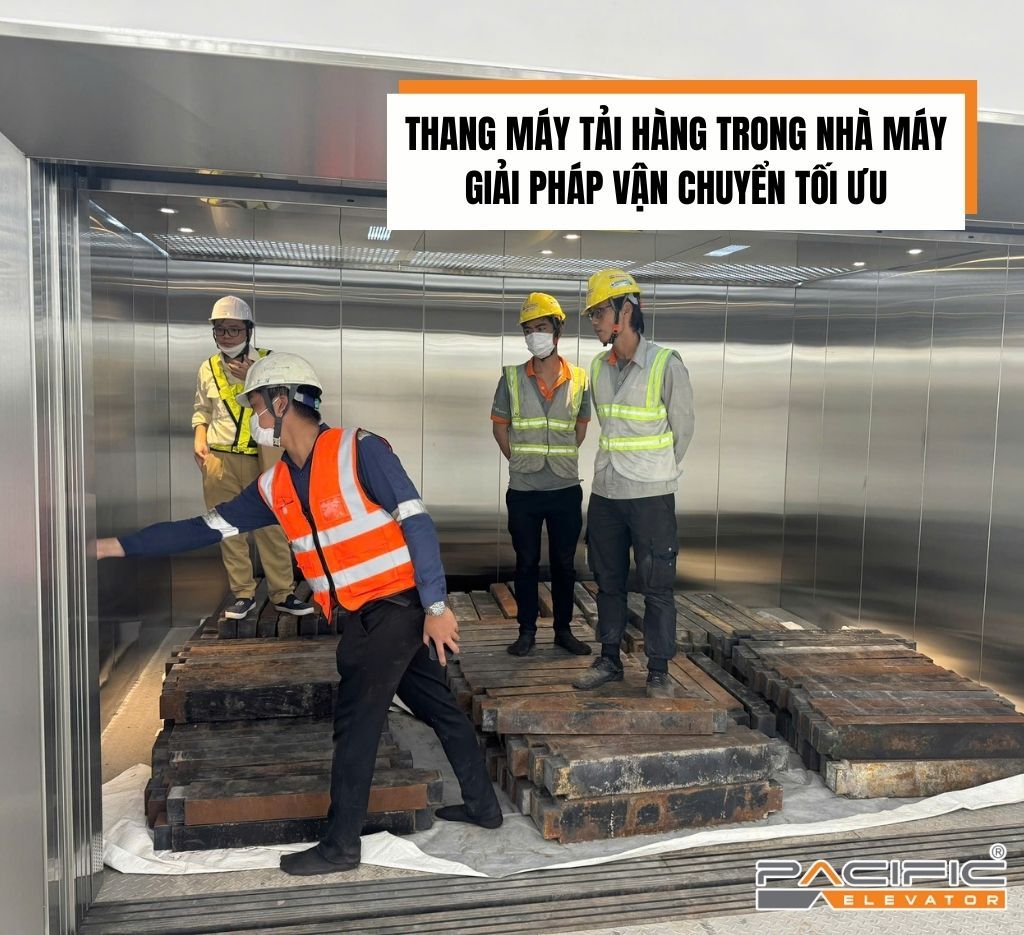 Thang máy tải hàng trong nhà máy | Giải pháp vận chuyển tối ưu