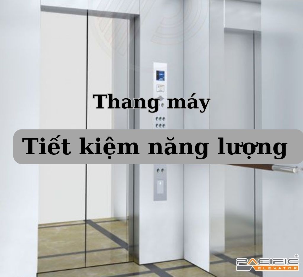 Thang máy tiết kiệm năng lượng là gì?